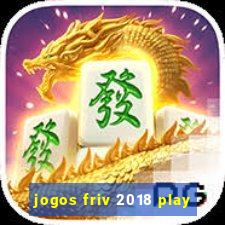 jogos friv 2018 play